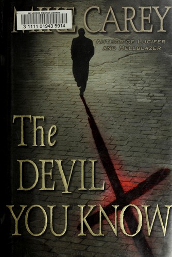 The Devil You Know by Mike Carey book cover