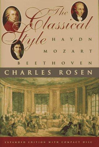 The Classical Style: Haydn, Mozart, Beethoven by Charles Rosen book cover