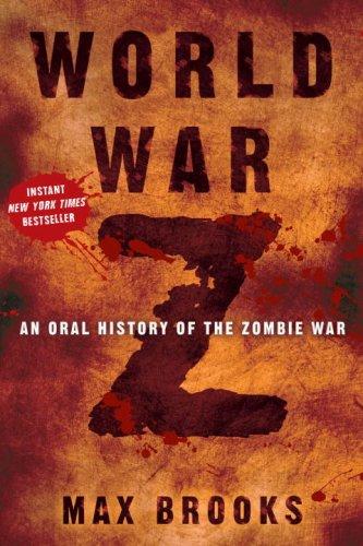 World War Z: An Oral History of the Zombie War by Max Brooks book cover