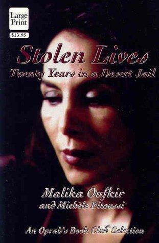 Stolen Lives: Twenty Years in a Desert Jail by Malika Oufkir, Michele Fitoussi, Ros Schwartz book cover