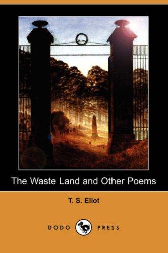 The Waste Land and Other Poems by T. S. Eliot book cover