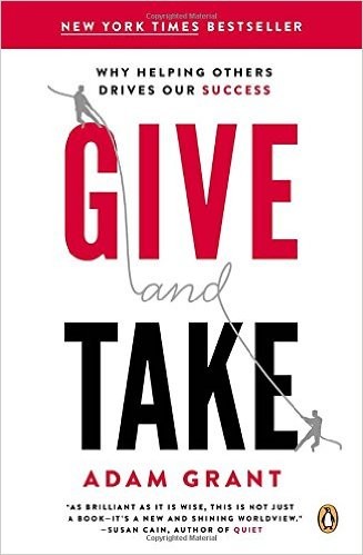 Give and Take: Why Helping Others Drives Our Success by Adam Grant book cover