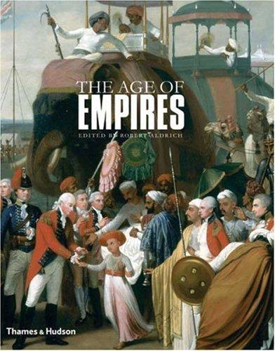 The Age of Empires: The Victorians and the British Empire by Robert Aldrich book cover
