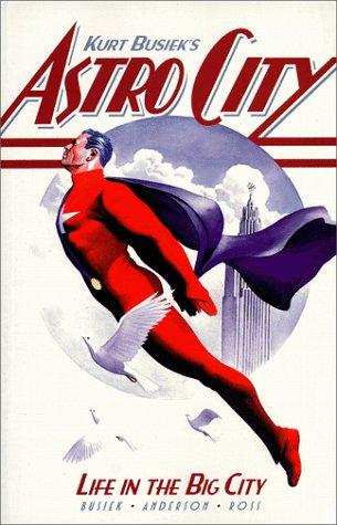 Astro City: Life in the Big City by Kurt Busiek book cover
