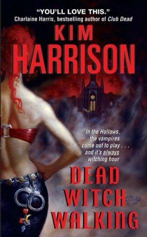 Dead Witch Walking by Kim Harrison book cover