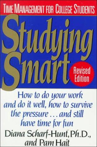 Studying Smart: How to Study Effectively by Diana Scharf-Hunt book cover