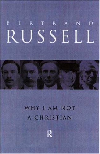 Why I Am Not a Christian by Bertrand Russell book cover