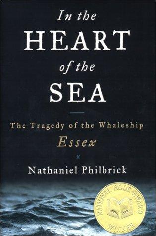 In the Heart of the Sea by Nathaniel Philbrick book cover