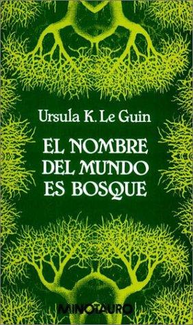 The Word for World is Forest by Ursula K. Le Guin book cover