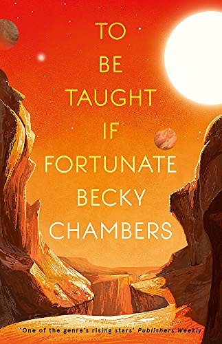 To Be Taught, If Fortunate by Becky Chambers book cover