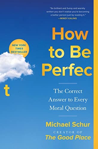 How to Be Perfect by Michael Schur book cover