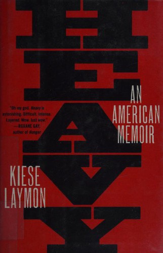 Heavy: An American Memoir by Kiese Laymon book cover