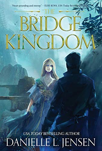 The Bridge Kingdom by Danielle L. Jensen book cover