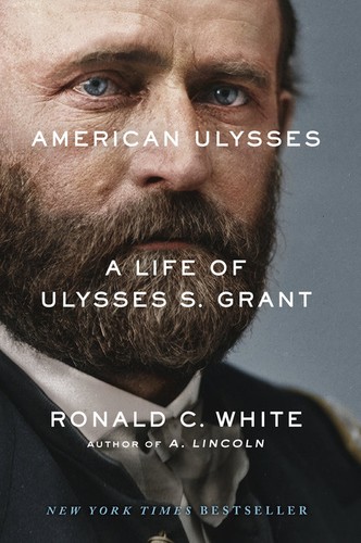 American Ulysses: A Life of Ulysses S. Grant by Ronald C. White book cover
