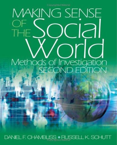 Making Sense of the Social World: A Practical Introduction to Research and Evaluation by Daniel F. Chambliss book cover