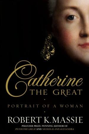 Catherine the Great: Portrait of an Empress by Robert K. Massie book cover