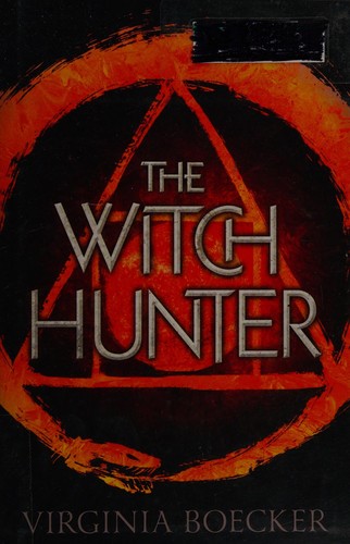 The Witch Hunter by Virginia Boecker book cover