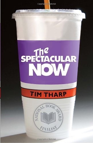 The Spectacular Now by Tim Tharp book cover