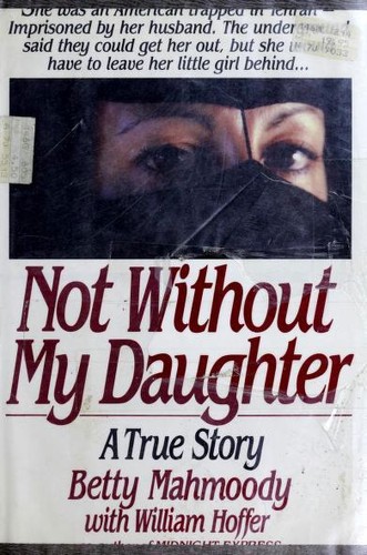 Not Without My Daughter by Betty Mahmoody and William Hoffer book cover