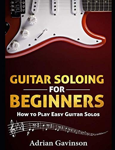 Guitar Soloing for Beginners by Adrian Gavinson book cover