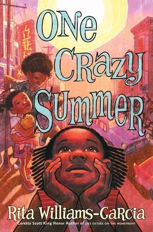 One Crazy Summer by Rita Williams-Garcia book cover