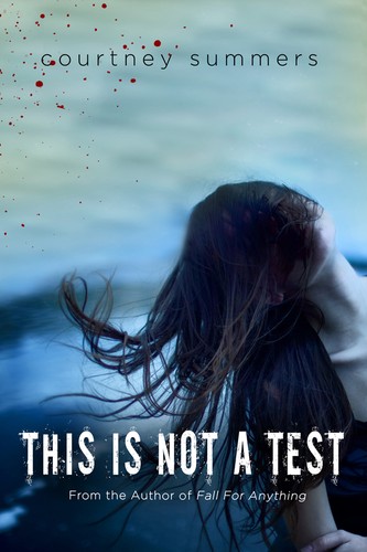This Is Not a Test by Courtney Summers book cover