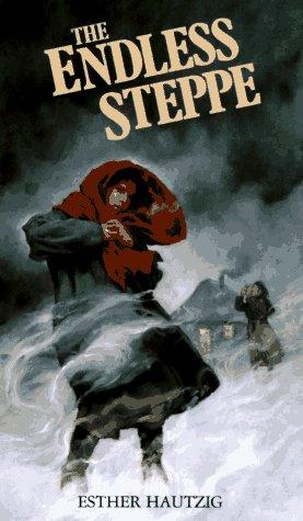 The Endless Steppe: Growing Up in Siberia by Esther Hautzig book cover