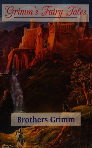 Grimm's Fairy Tales: A New Translation by Jacob Grimm, Wilhelm Grimm book cover