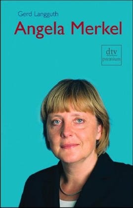 Angela Merkel: The Authorized Biography by Gerd Langguth book cover