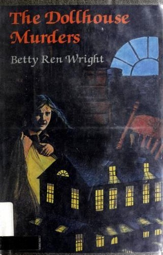 The Dollhouse Murders by Betty Ren Wright book cover