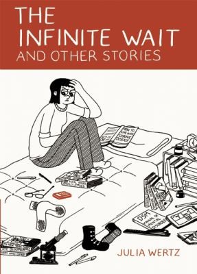 The Infinite Wait and Other Stories by Julia Wertz book cover