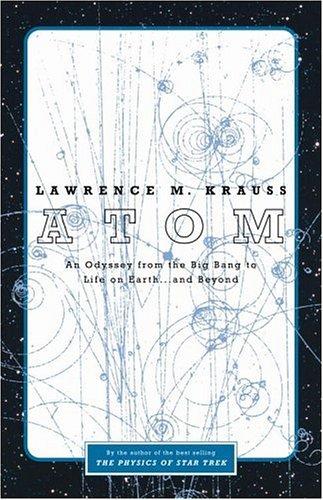 Atom: An Odyssey from The Big Bang to Life on Earth and Beyond by Lawrence M. Krauss book cover