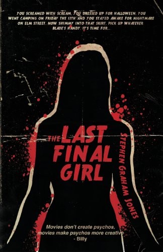 The Last Final Girl by Stephen Graham Jones book cover