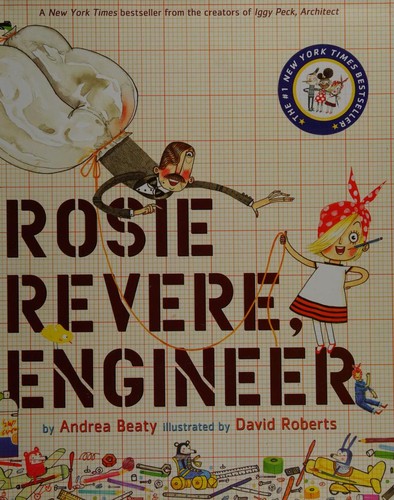 Rosie Revere, Engineer by Andrea Beaty book cover