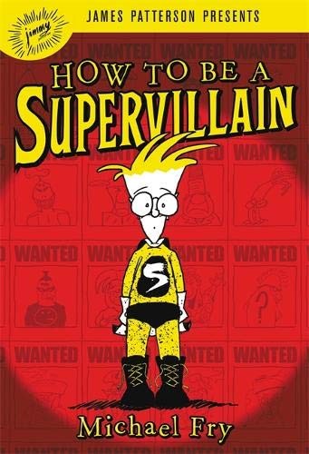 How to Be a Supervillain by Michael Fry book cover