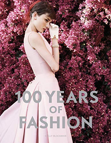 100 Years of Fashion by Cally Blackman book cover