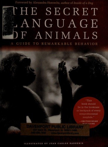 The Secret Language of Animals: How They Communicate with Each Other and with Us by Janine M. Benyus book cover