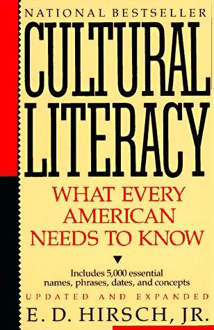 Cultural Literacy: What Every American Needs to Know by E.D. Hirsch Jr. book cover