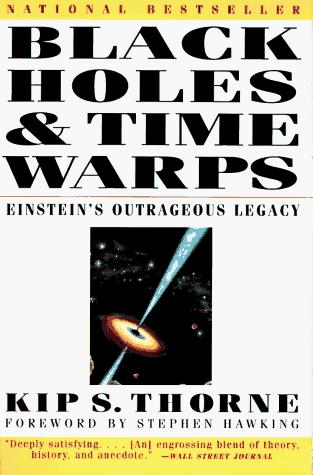 Black Holes and Time Warps: Einstein's Outrageous Legacy by Kip S. Thorne book cover