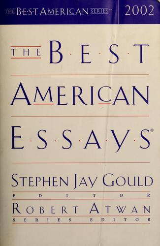 The Best American Essays 2002 by Robert Atwan, Series Editor book cover
