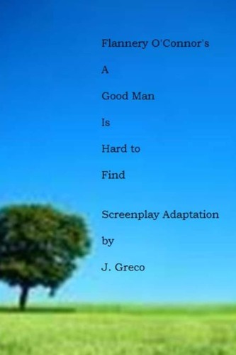 A Good Man is Hard to Find by Flannery O'Connor book cover