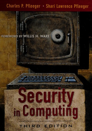 Security in Computing by Charles P. Pfleeger and Shari Lawrence Pfleeger book cover