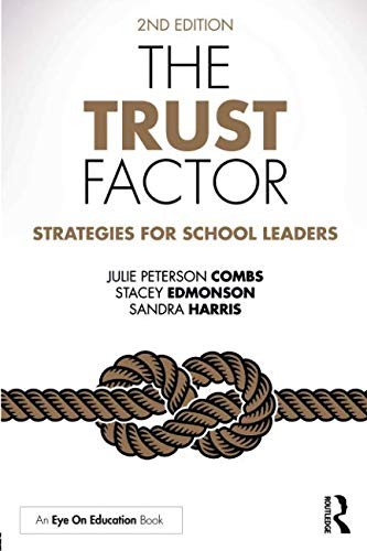 The Trust Factor: The Key to Unlocking My Team's Potential by Julie Peterson Combs, Stacey Edmonson, Sandra Harris book cover