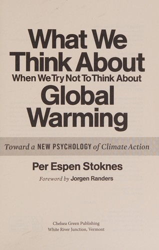 What We Think About When We Try Not to Think About Global Warming by Per Espen Stoknes book cover