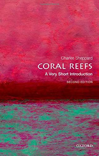 Coral Reefs: A Very Short Introduction by Charles Sheppard book cover