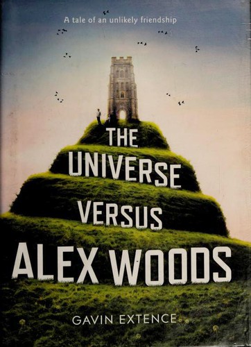 The Universe Versus Alex Woods by Gavin Extence book cover