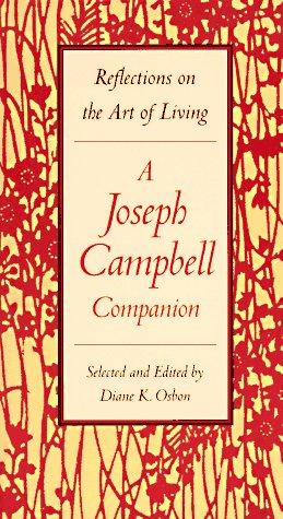 Reflections on the Art of Living: A Joseph Campbell Companion by Diane K. Osbon book cover