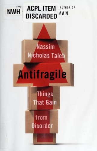 Antifragile: Things That Gain from Disorder by Nassim Nicholas Taleb book cover