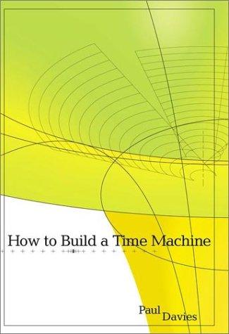 How to Build a Time Machine by Paul Davies book cover