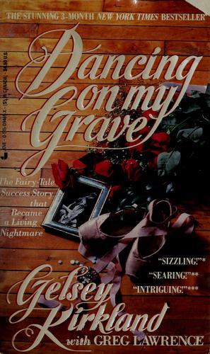 Dancing on My Grave by Gelsey Kirkland book cover